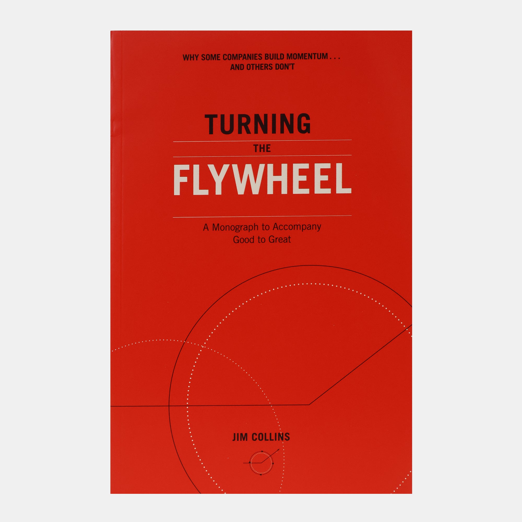 Turning The Flywheel: A Monograph To Accompany Good To Great – BORDERS