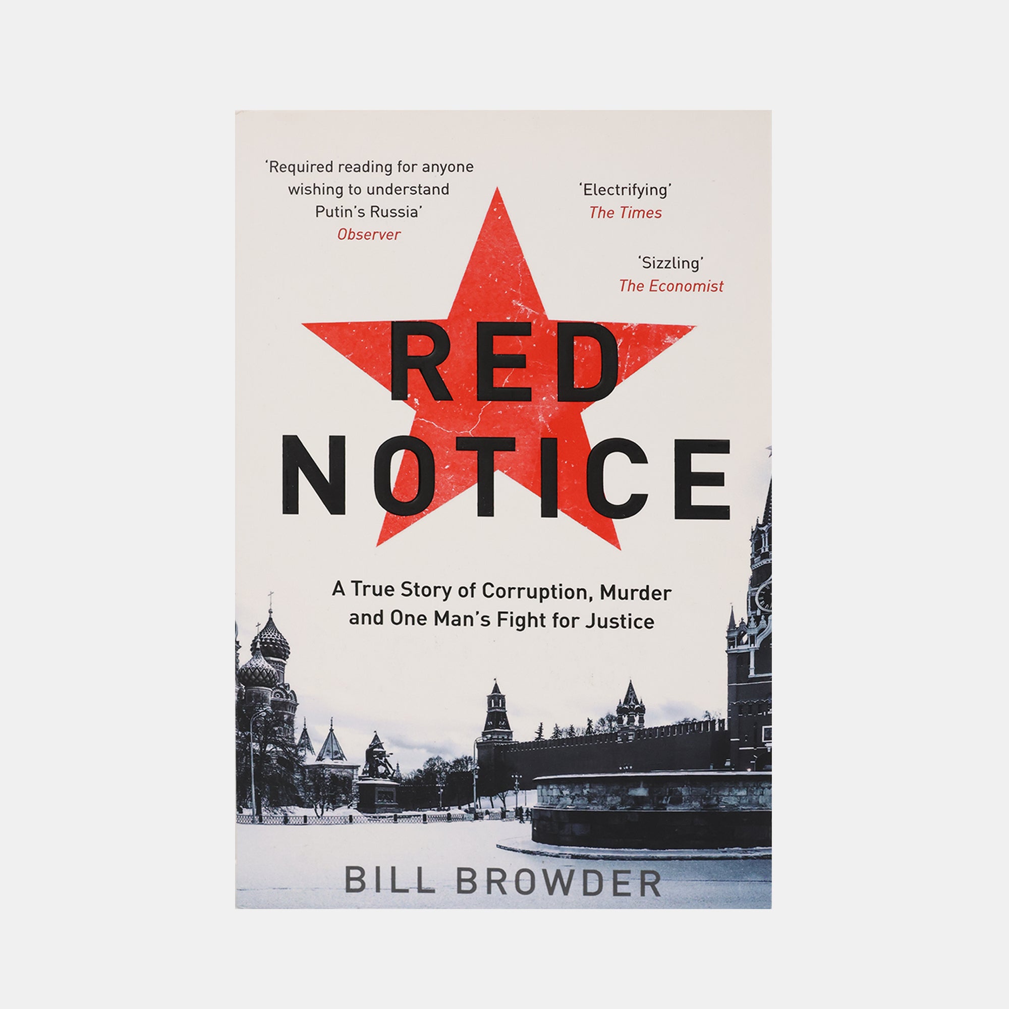 Red Notice: A True Story Of Corruption, Murder And One ManÃƒÂ¢Ã¢â€šÂ¬Ã ...