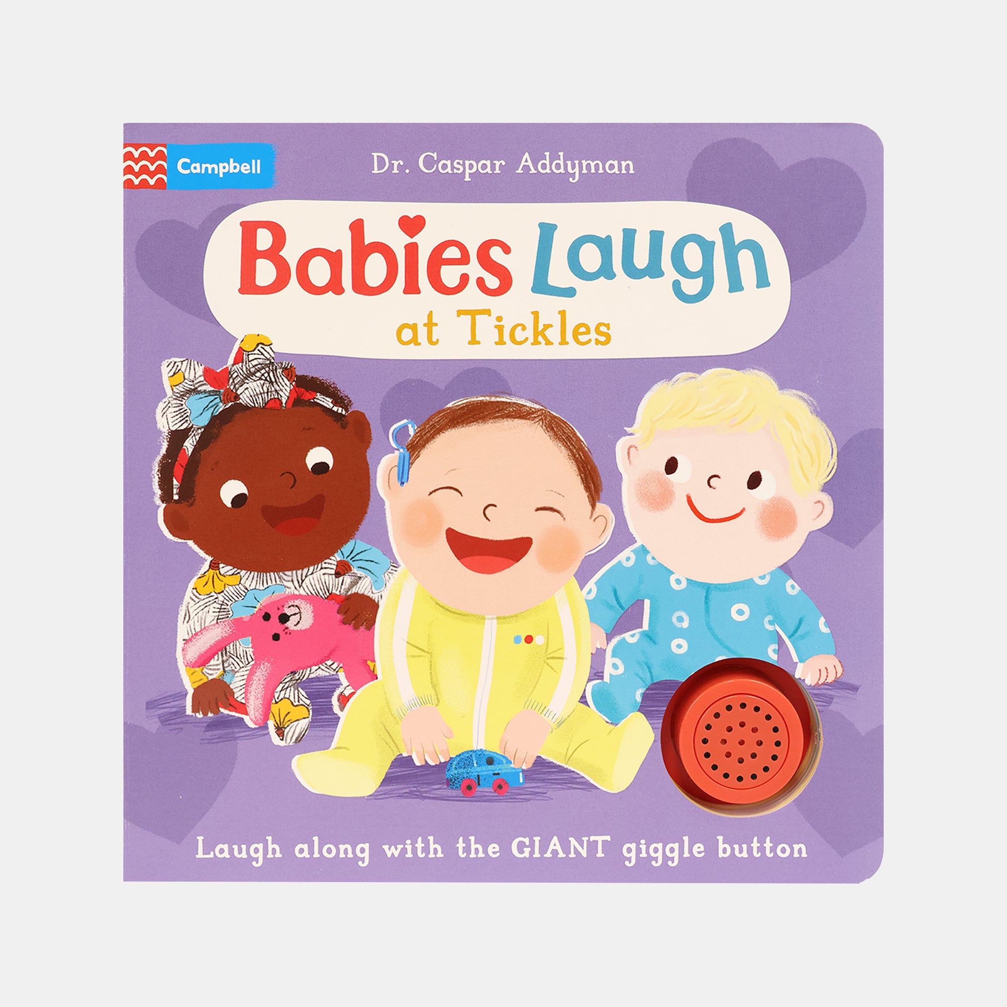 Babies Laugh At Tickles: Sound With Giant Giggle Button To Press – BORDERS