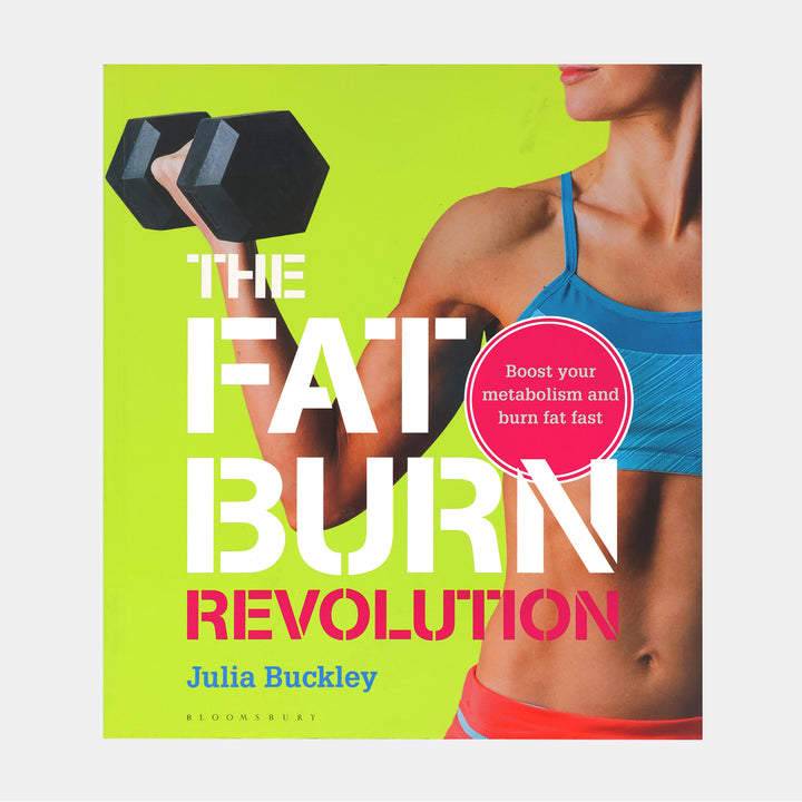 The Fat Burn Revolution : Boost Your Metabolism And Burn Fat Fast – BORDERS