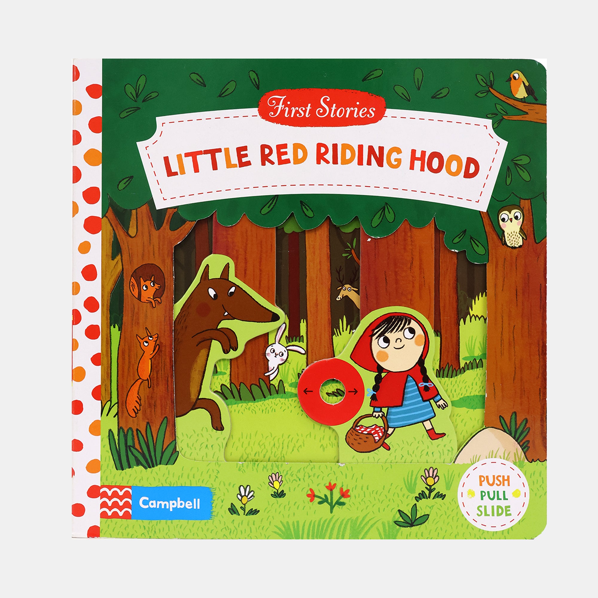 Little Red Riding Hood : A Push, Pull, Slide Book – BORDERS