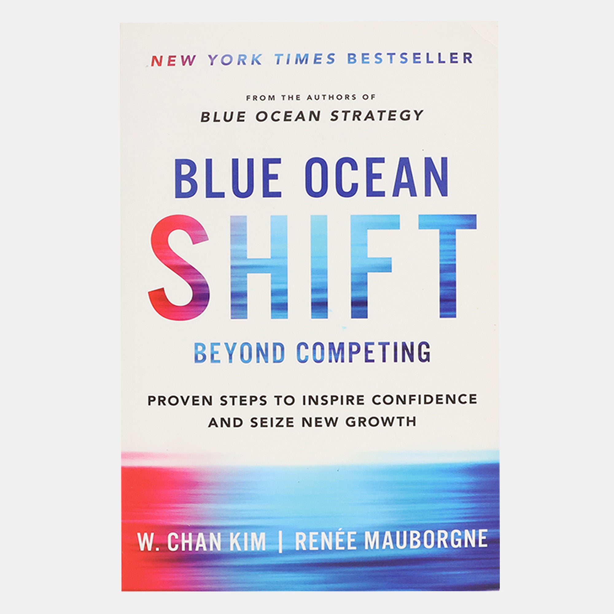 Blue Ocean Shift: Beyond Competing - Proven Steps To Inspire Confidenc ...