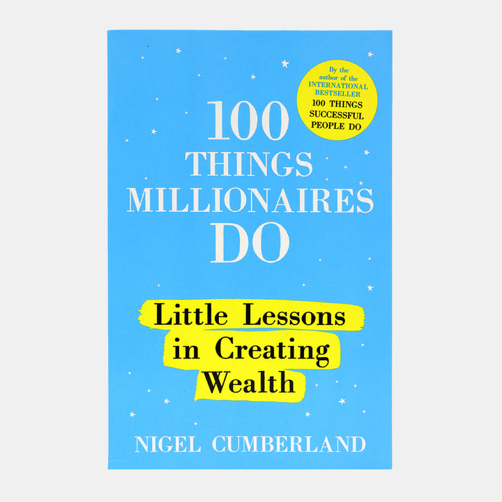 100 Things Millionaires Do: Little Lessons In Creating Wealth – BORDERS