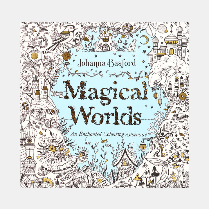 Magical Worlds: An Enchanted Colouring Adventure – BORDERS
